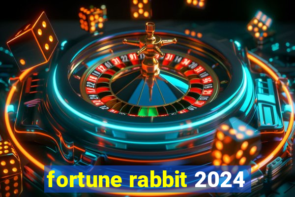 fortune rabbit 2024